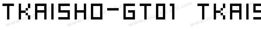 TKaisho-GT01 TKaisho字体转换
